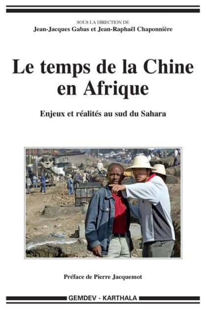 Le temps de la Chine en Afrique: Enjeux et réalités au sud du Sahara by Jean-Raphaël Chaponnière