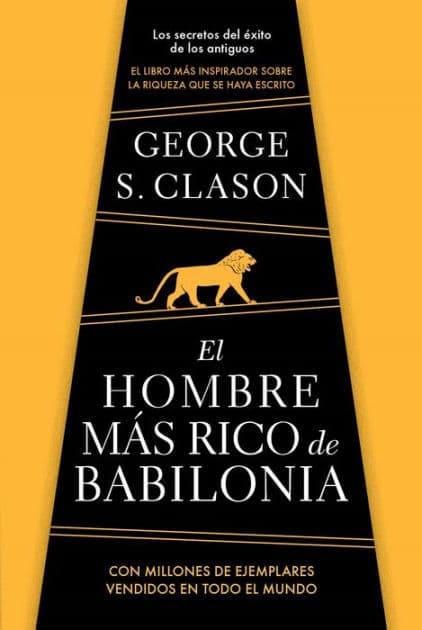 El hombre más rico de Babilonia / The Richest Man in Babylon by George S. Clason