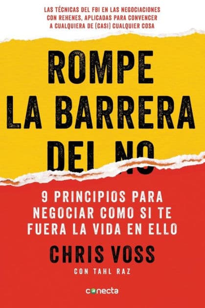 Rompe la barrera del NO / Never Split the Difference by Chris Voss
