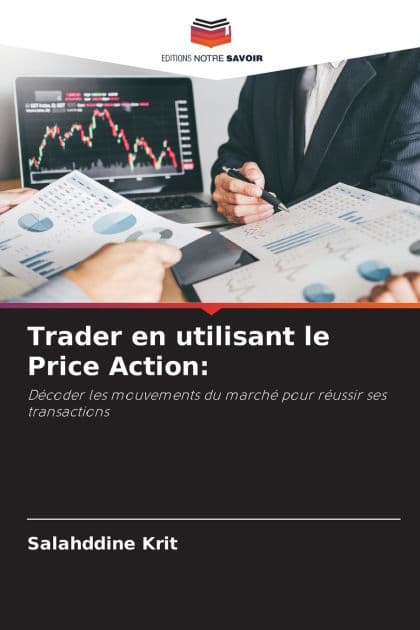 Trader en utilisant le Price Action by Salahddine Krit