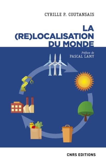 La (re)localisation du monde by Cyrille P. Coutansais