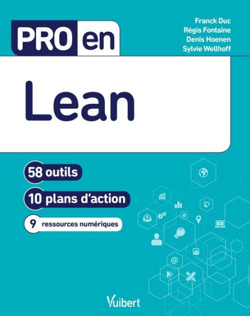 Pro en Lean: 58 outils et 10 plans d'action by Franck Duc