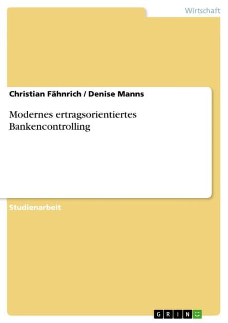 Modernes ertragsorientiertes Bankencontrolling by Christian Fähnrich