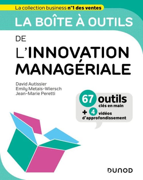 La boîte à outils de l'Innovation managériale by David Autissier