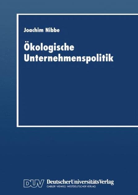 Ökologische Unternehmenspolitik by Joachim Nibbe