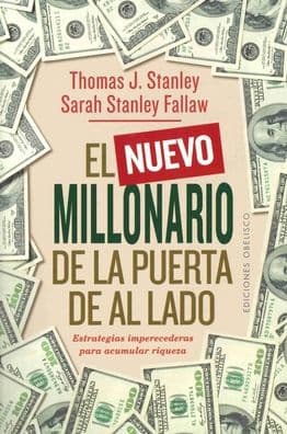 Nuevo millonario de la puerta de al lado, El by Thomas J. Stanley