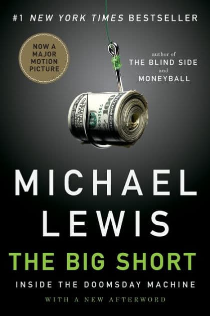 The Big Short: Inside the Doomsday Machine by Michael Lewis