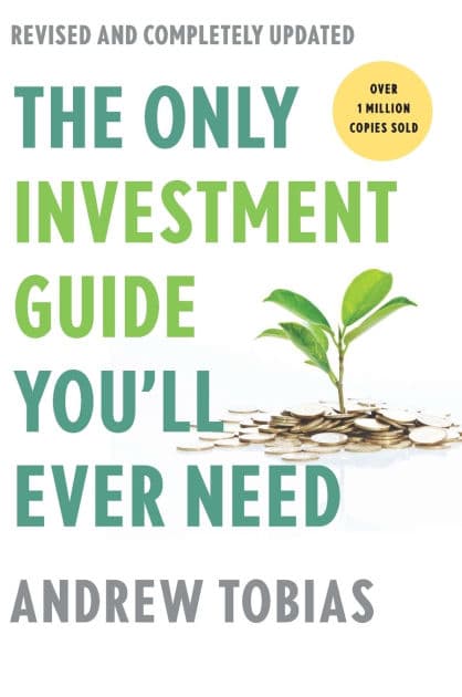 The Only Investment Guide You'll Ever Need: Revised Edition by Andrew Tobias