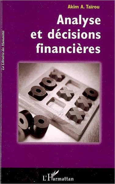Analyse et décisions financières by Akim A. Tairou