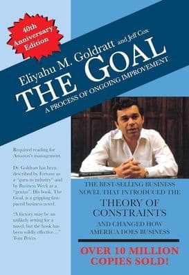 The Goal: A Process of Ongoing Improvement by Eliyahu M Goldratt