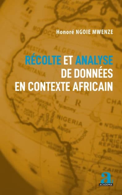 Récolte et analyse de données en contexte africain by Honoré Mwenze Ngoie