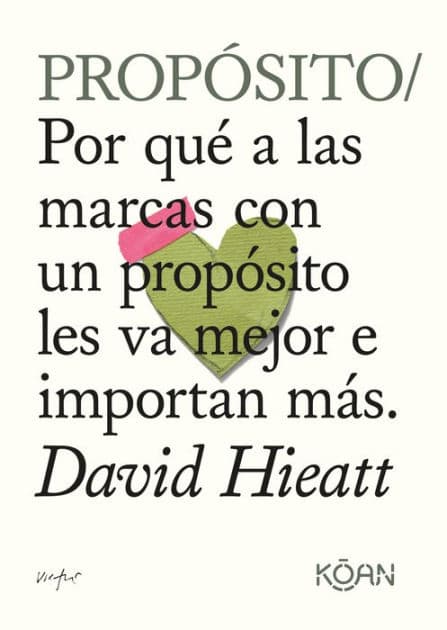 Propósito by David Hieatt