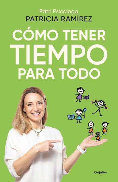 Cómo tener tiempo para todo / How to Have Time for Everything by Patricia Ramirez