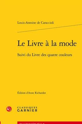 Le Livre a la mode: Suivi du Livre des quatre couleurs by Louis-Antoine de Caraccioli