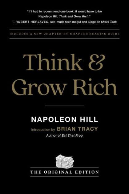 Think and Grow Rich: The Original Edition by Napoleon Hill