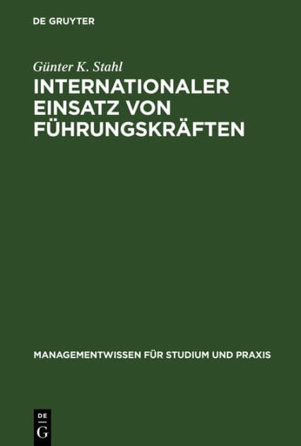 Internationaler Einsatz von Führungskräften by Gïnter K Stahl