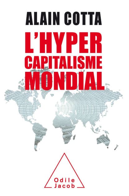 L' Hypercapitalisme mondial by Alain Cotta