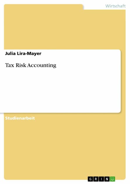 Tax Risk Accounting by Julia Lira-Mayer