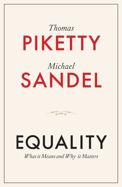 Equality: What It Means and Why It Matters by Thomas Piketty