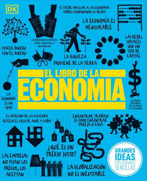 El Libro de la economÃa (The Economics Book) by DK