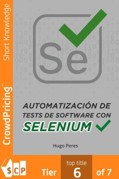 Automatización de Tests de Software Con Selenium by Hugo Peres