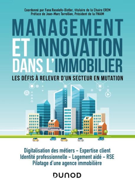 Management et innovation dans l'immobilier: Les défis à relever d'un secteur en mutation by Thierry Cheminant