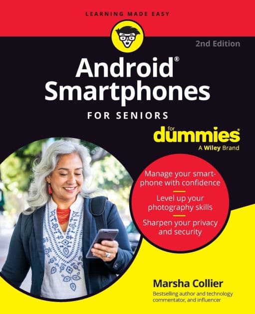 Android Smartphones For Seniors For Dummies by Marsha Collier