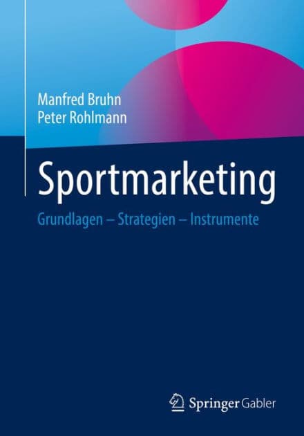 Sportmarketing: Grundlagen - Strategien - Instrumente by Manfred Bruhn