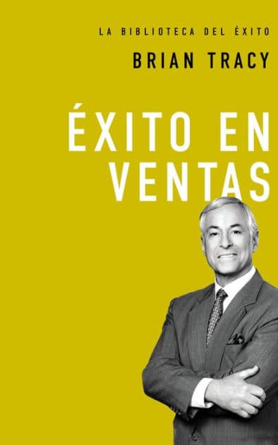 Éxito en ventas by Brian Tracy