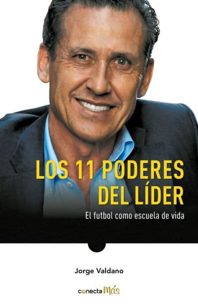 Los 11 poderes del líder / 11 Powers of a Leader by Jorge Valdano