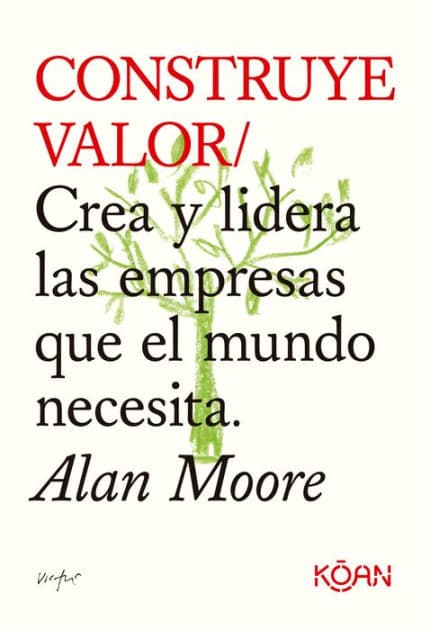 Construye valor by Alan Moore