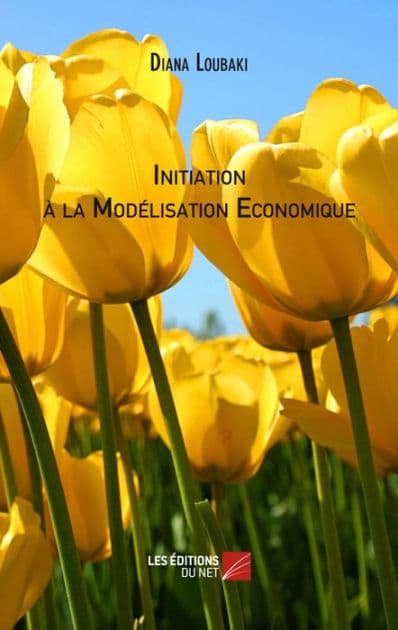 Initiation à la Modélisation Economique by Diana Loubaki