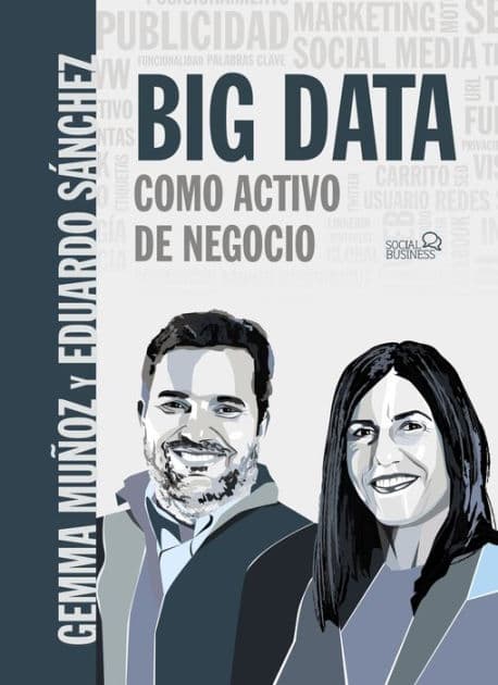 BIG DATA Como activo de negocio by Gemma Muñoz Vera