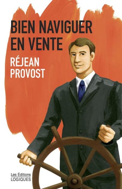 Bien naviguer en vente by Réjean Provost