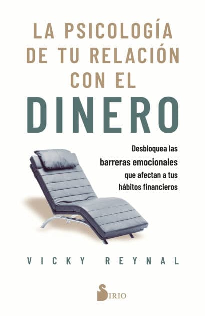 La Psicología de tu relación con el dinero by Vicky Reynal