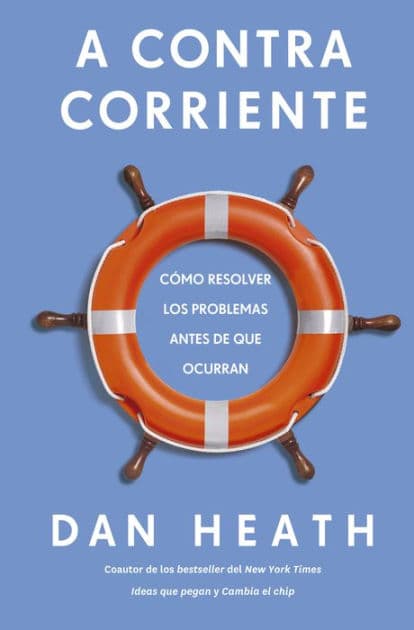 A contracorriente (Upstream Spanish Edition) by Dan Heath