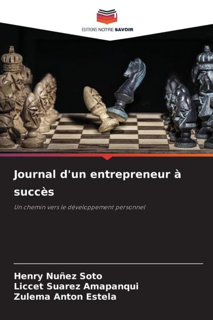 Journal d'un entrepreneur ï¿½ succï¿½s by Henry Nuïez Soto