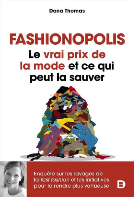 Fashionopolis : Le vrai prix de la mode et ce qui peut la sauver by Dana Thomas