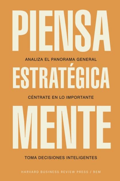 Piensa estrat gicamente (Thinking Strategically, Spanish Edition) by Harvard Business Review