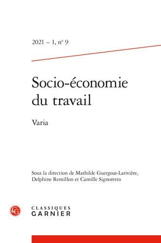 Socio-economie du travail. 2021 - 1, n 9 by Mathilde Guergoat-Lariviere