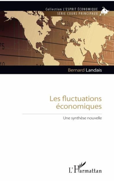 Les fluctuations économiques: Une synthèse nouvelle by Bernard Landais