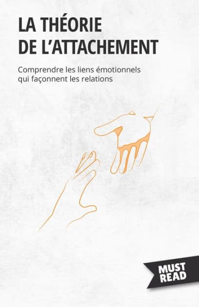 La théorie de l'attachement: Comprendre les liens émotionnels qui façonnent les relations by Peter Lanore