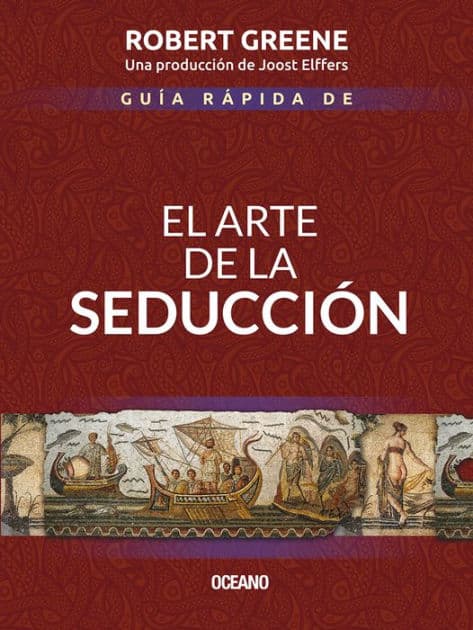 Guía rápida de El arte de la seducción by Robert Greene