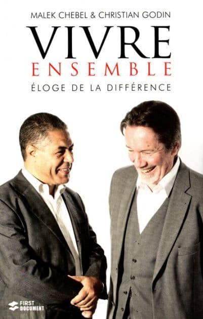 Vivre ensemble Eloge de la différence by Malek Chebel