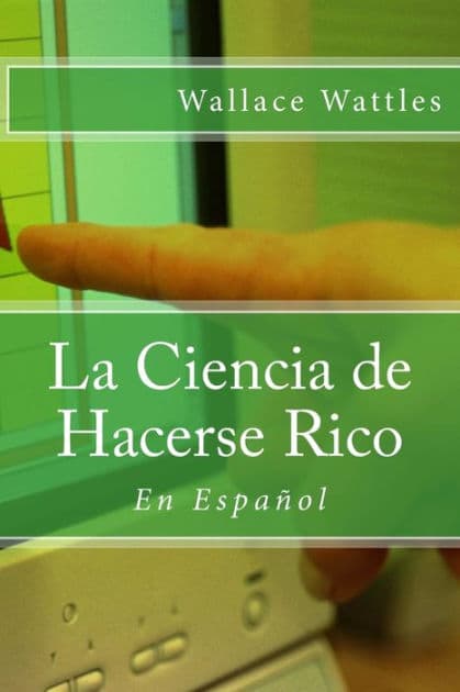 La Ciencia de Hacerse Rico: En Español by Angel Sanchez