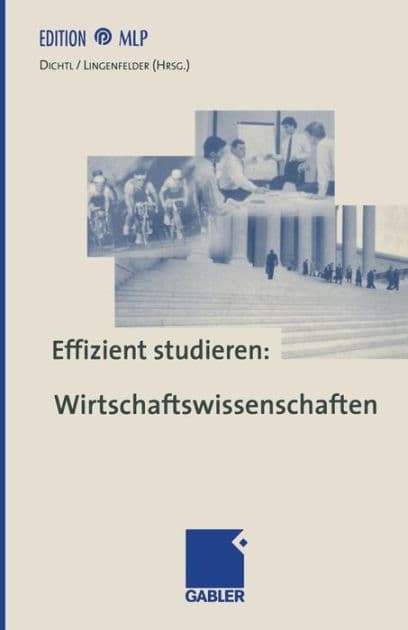 Effizient studieren: Wirtschaftswissenschaften by Erwin Dichtl