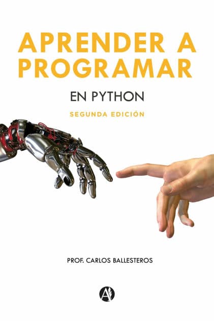 Aprender a programar en Python by Carlos Alberto Ballesteros