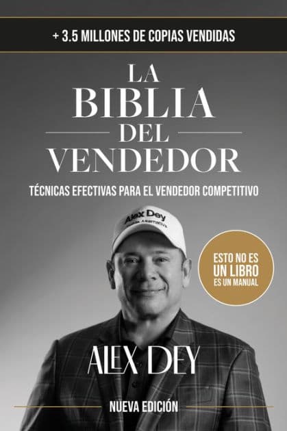 La Biblia del vendedor: Técnicas efectivas para el vendedor competitivo by José Alejandro Torresdey Jiménez