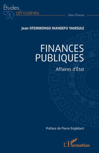 Finances publiques: Affaires d'État by Jean Otemikongo Mandefu Yahisule