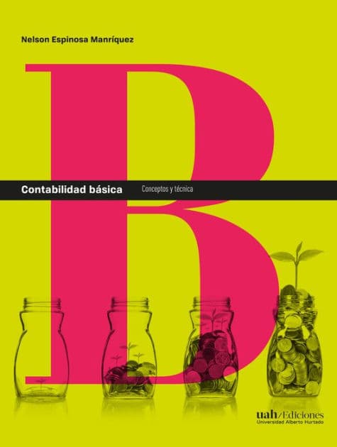 Contabilidad básica: Conceptos y técnicas by Nelson Espinosa